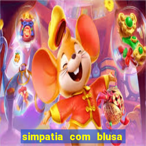 simpatia com blusa da pessoa amada